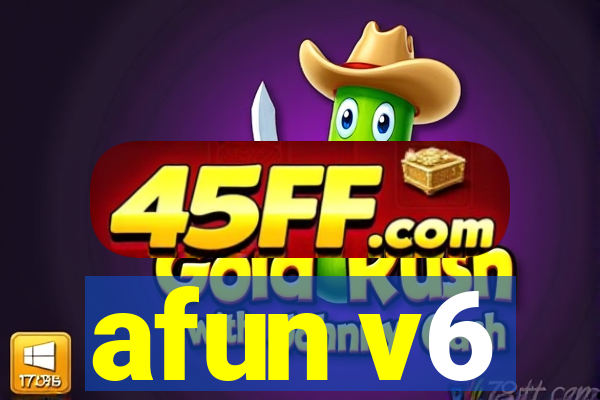 afun v6